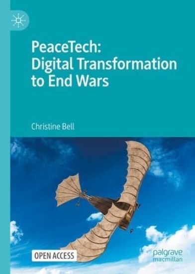 PeaceTech: Digital Transformation to End Wars