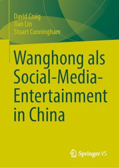 Wanghong als Social-Media-Entertainment in China