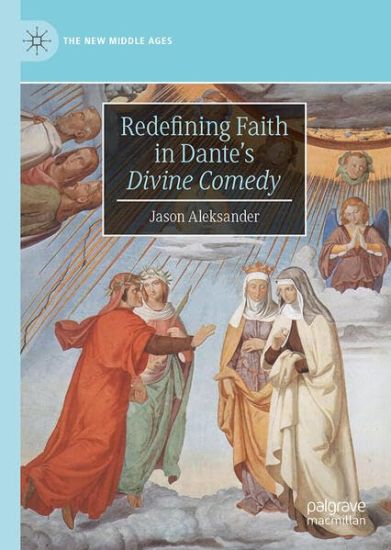 Redefining Faith in Dante’s "Divine Comedy"