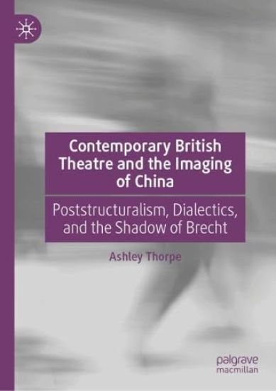 Contemporary British Theatre and the Imaging of China