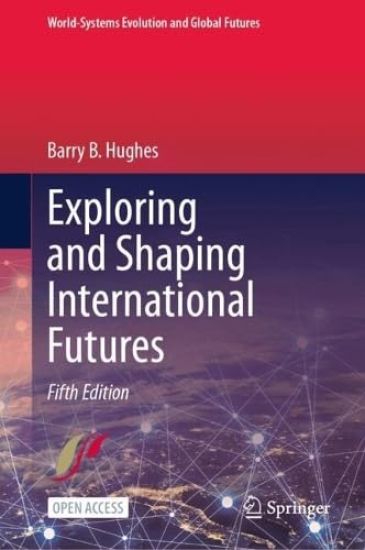 Exploring and Shaping International Futures