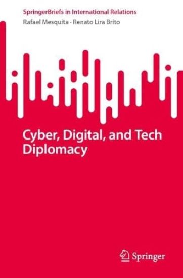 Cyber, Digital, and Tech Diplomacy