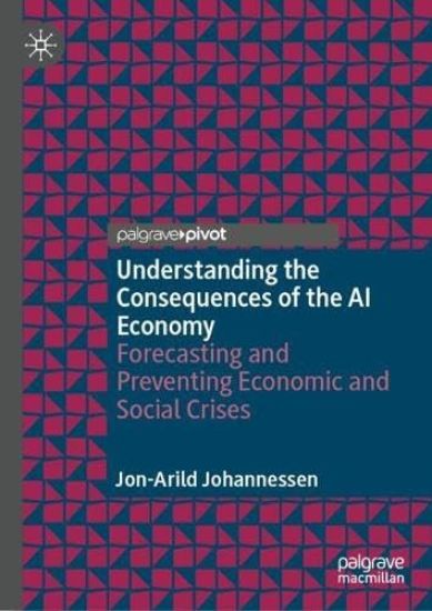 Understanding the Consequences of the AI Economy