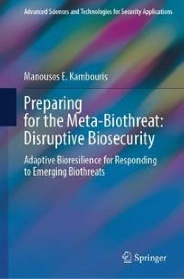 Preparing for the Meta-Biothreat: Disruptive Biosecurity