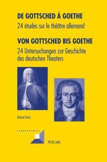 de Gottsched À Goethe- Von Gottsched Bis Goethe