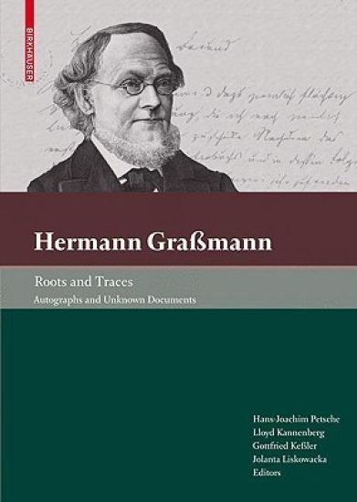 Hermann Graßmann – Roots and Traces