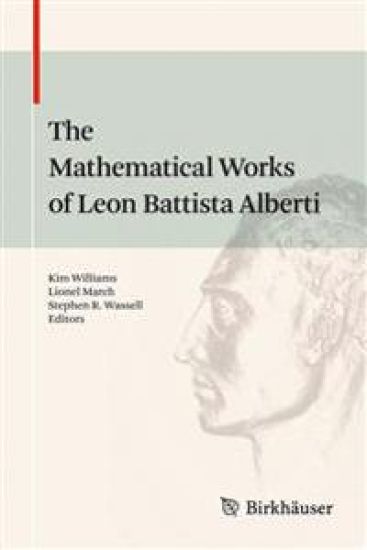 The Mathematical Works of Leon Battista Alberti