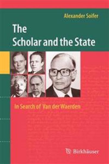 The Scholar and the State: In Search of Van der Waerden