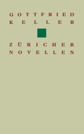 Gottfried Keller Züricher Novellen