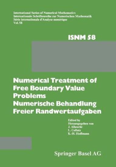 Numerical Treatment of Free Boundary Value Problems / Numerische Behandlung freier Randwertaufgaben