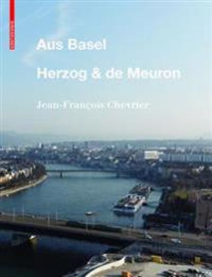 Aus Basel - Herzog & de Meuron