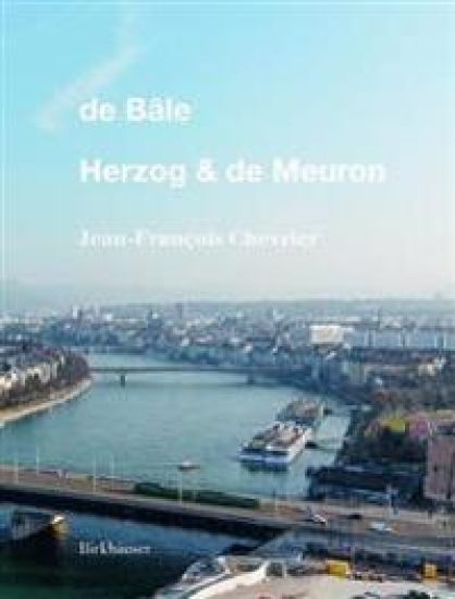 De Bâle - Herzog & de Meuron