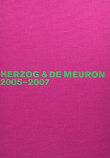 Herzog & de Meuron 2005-2007