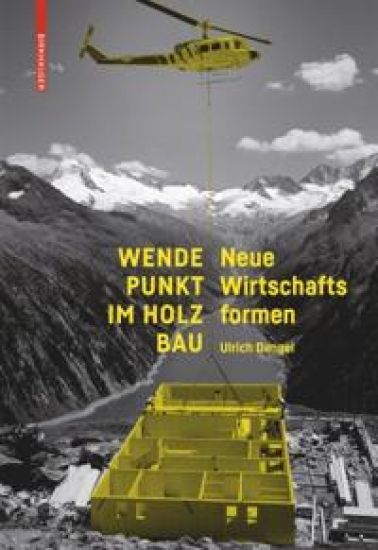 Wendepunkt im Holzbau