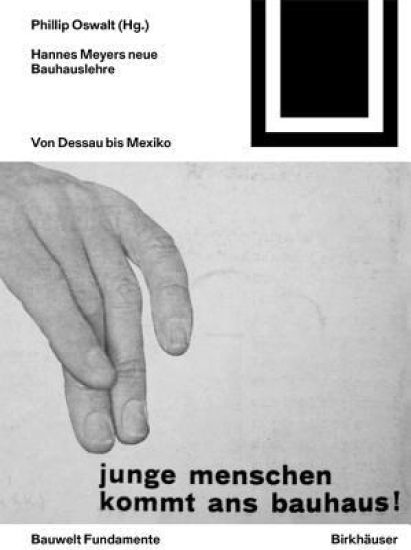 Hannes Meyers neue Bauhauslehre