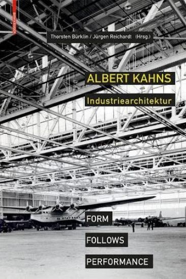 Albert Kahns Industriearchitektur