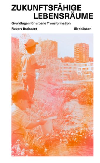 Zukunftsfähige Lebensräume