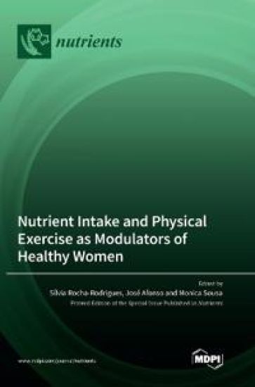 Nutrient Intake and Physical Exercise as Modulators of Healthy Women