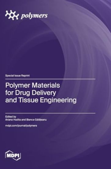 Polymer Materials for Drug Delivery and Tissue Engineering