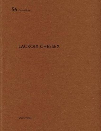 Lacroix Chessex: De Aedibus