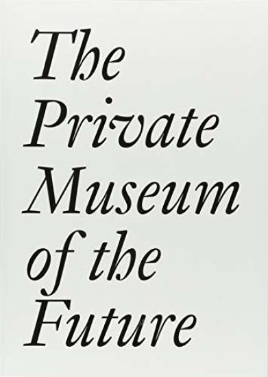 The Private Museum of the Future