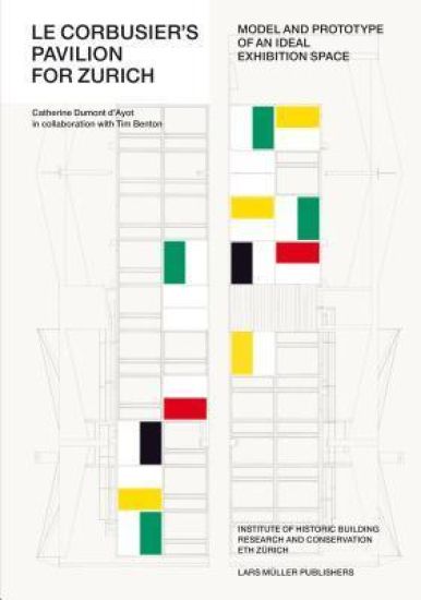 Le Corbusier's Pavilion for Zurich