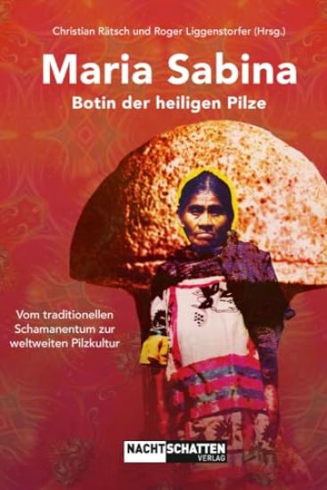 Maria Sabina - Botin der heiligen Pilze