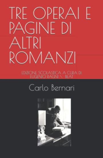 Tre Operai E Pagine Di Altri Romanzi