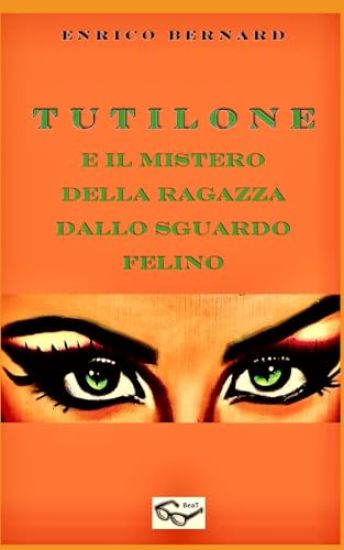Tutilone e il mistero della ragazza dallo sguardo felino