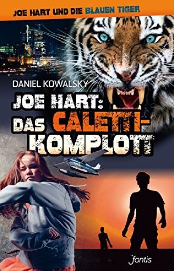 Joe Hart 06: Das Caletti-Komplott