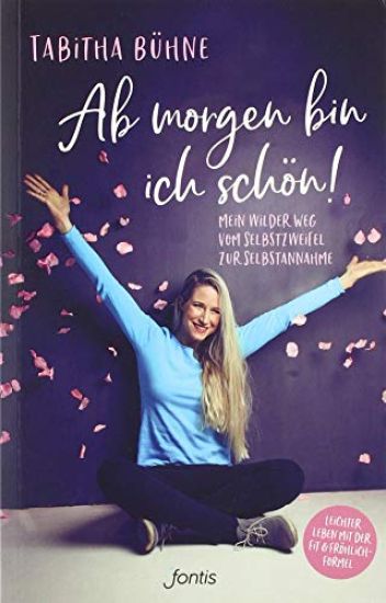 Ab morgen bin ich schön!