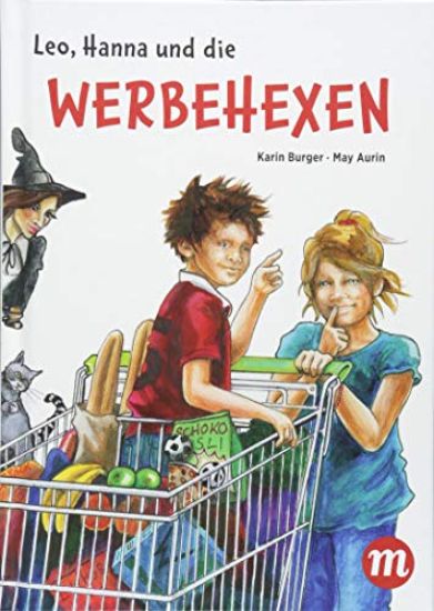 Leo, Hanna & die Werbehexen