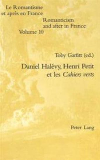 Daniel Halevy, Henri Petit Et Les Cahiers Verts