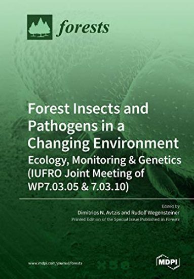 Forest Insects and Pathogens in a Changing Environment