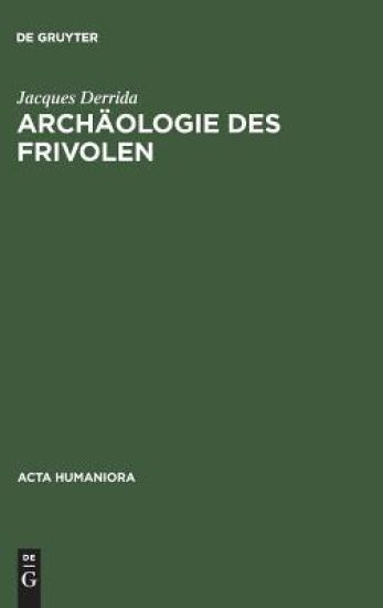 Die Archaeologie DES Frivolen
