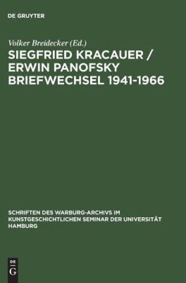 Siegfried Kracauer / Erwin Panofsky Briefwechsel 1941–1966