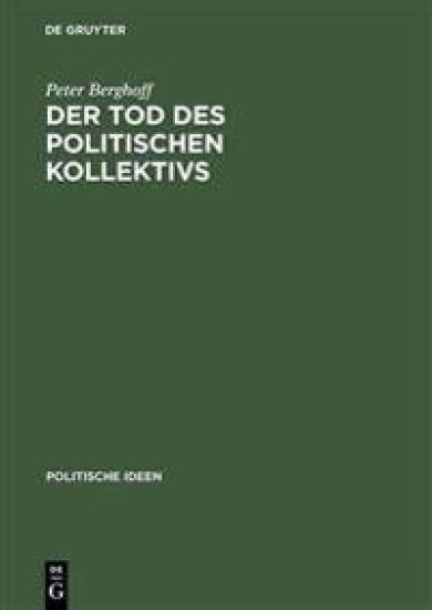 Der Tod DES Politischen Kollektivs