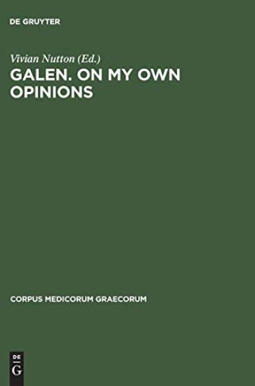 Galen. On My Own Opinions