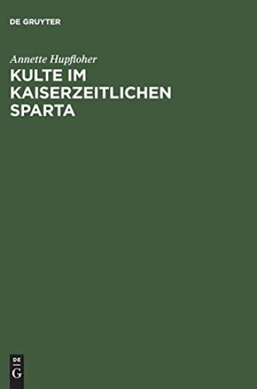 Kulte im kaiserzeitlichen Sparta