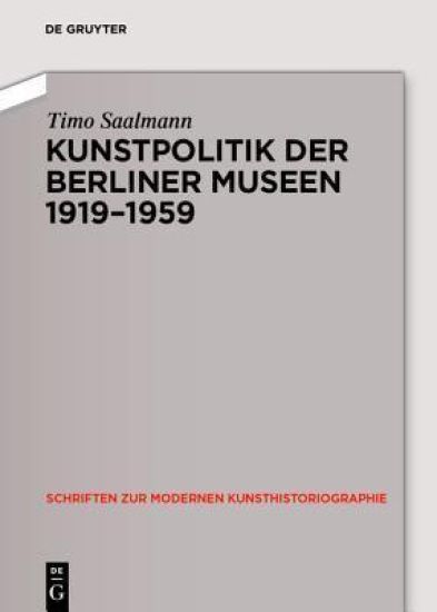 Kunstpolitik der Berliner Museen 1919-1959