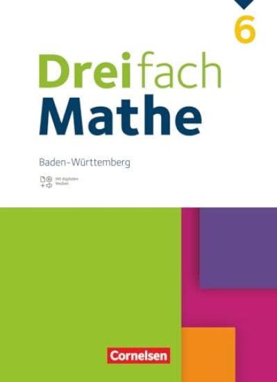 Dreifach Mathe 6. Schuljahr. Baden-Württemberg - Schulbuch - Mit digitalen Hilfen, Erklärfilmen und Wortvertonungen