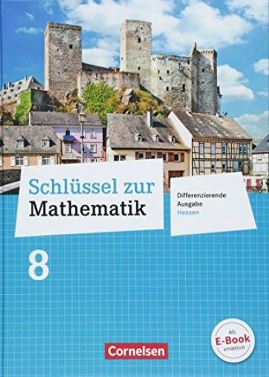 Schlüssel zur Mathematik 8. Schuljahr - Differenzierende Ausgabe Hessen - Schülerbuch