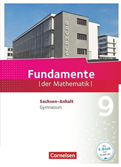 Fundamente der Mathematik 9. Schuljahr - Gymnasium Sachsen-Anhalt - Schülerbuch