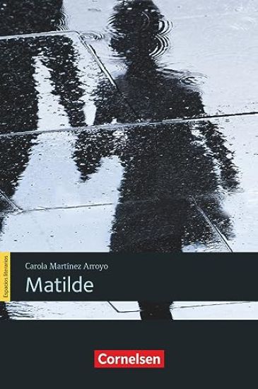 Espacios literarios B1/B2 - Matilde (Lektüre)