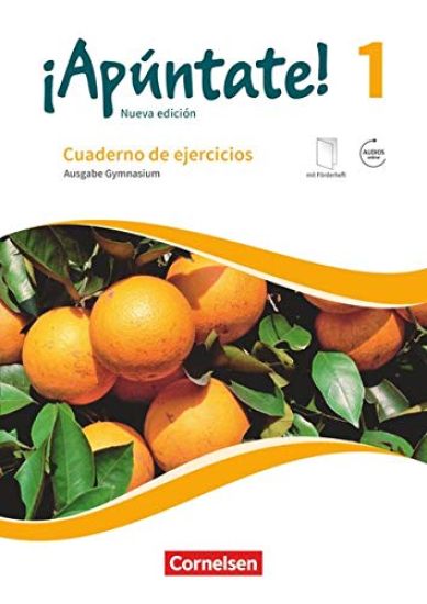 ¡Apúntate! - Nueva edición - Band 1 - Gymnasium - Cuaderno de ejercicios mit eingelegtem Förderheft und Audios online