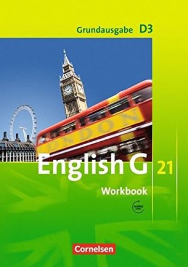 English G 21. Grundausgabe D 3. Workbook mit Audios online