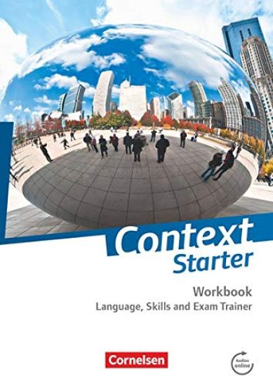 Context Starter. Language, Skills and Exam Trainer. Ohne Answer Key