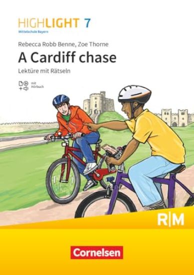 Highlight 7. Jahrgangsstufe - Mittelschule Bayern - A Cardiff chase - Lektüre mit Hörbuch und Rätseln - Für R- und M-Klassen