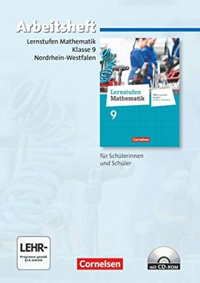 Lernstufen Mathematik 9. Schuljahr. Arbeitsheft mit eingelegten Lösungen und CD-ROM. Differenzierende Ausgabe Nordrhein-Westfalen