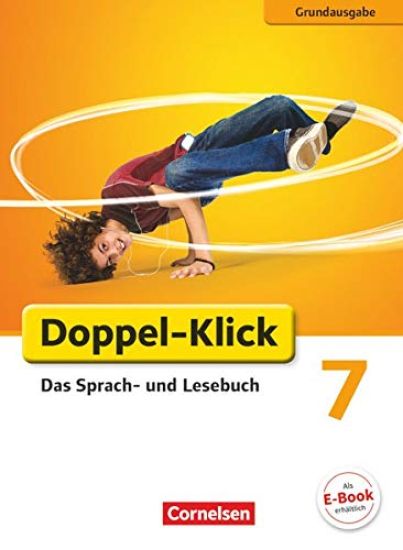 Doppel-Klick - Grundausgabe. 7. Schuljahr. Schülerbuch